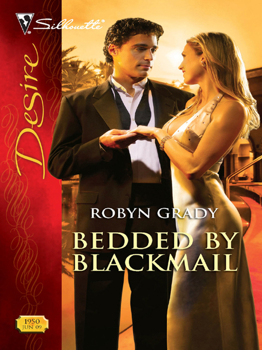 Title details for Bedded by Blackmail by Robyn Grady - Wait list